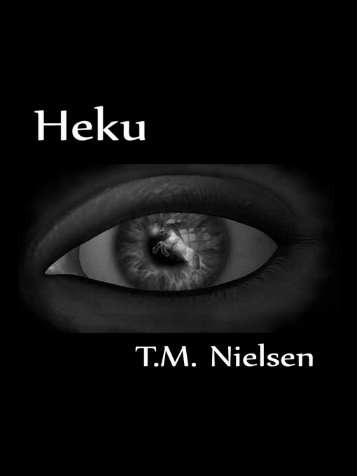 Title details for Heku by T.M. Nielsen - Available